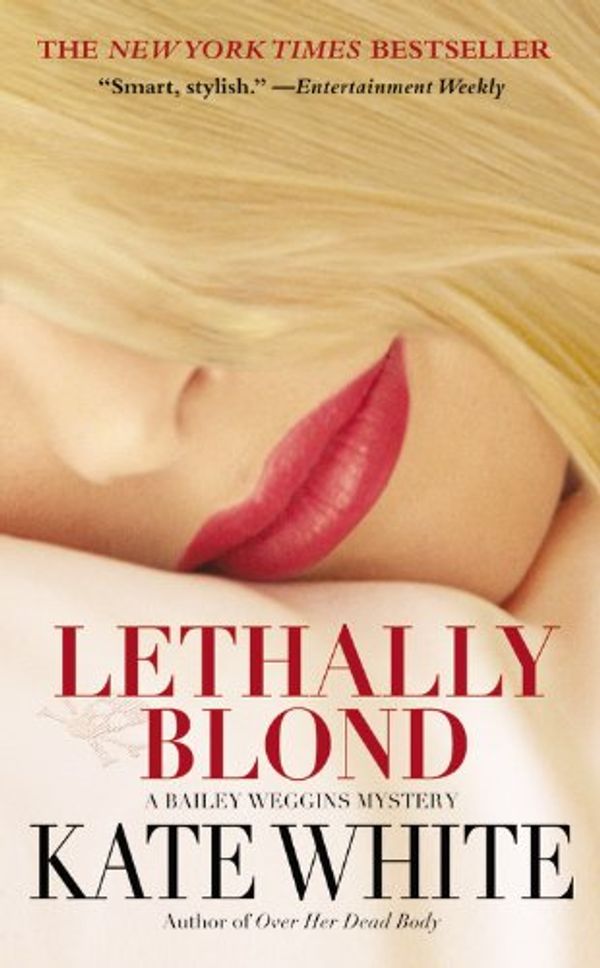 Cover Art for 9780446616188, Lethally Blond by Kate White