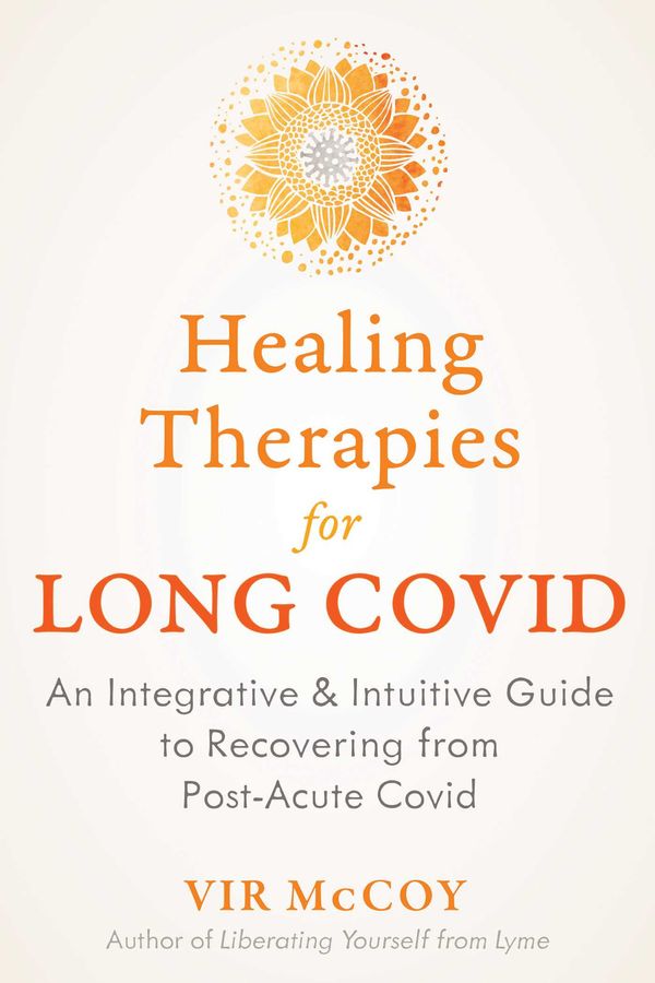 Cover Art for 9781644117781, Healing Therapies for Long Covid by Vir McCoy