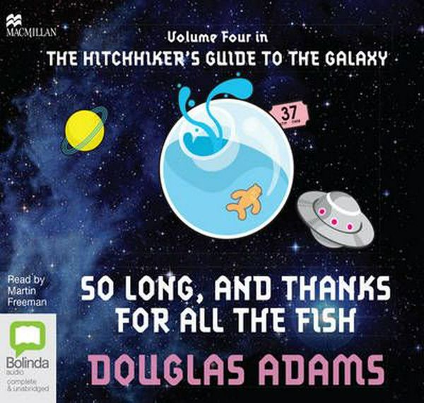 Cover Art for 9781509802470, So Long, and Thanks for All the Fish by Douglas Adams