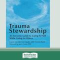 Cover Art for 9780369307934, Trauma Stewardship by Laura Van Dernoot Lipsky