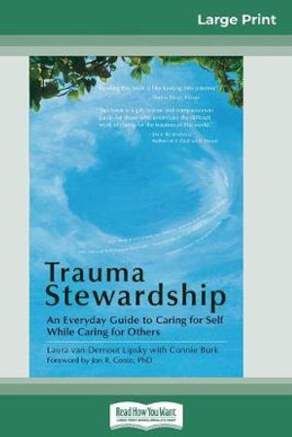 Cover Art for 9780369307934, Trauma Stewardship by Laura Van Dernoot Lipsky