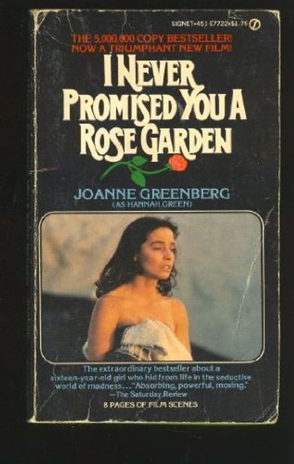 Cover Art for 9780451087379, I Never Promised You a Rose Garden by Joanne Greenberg