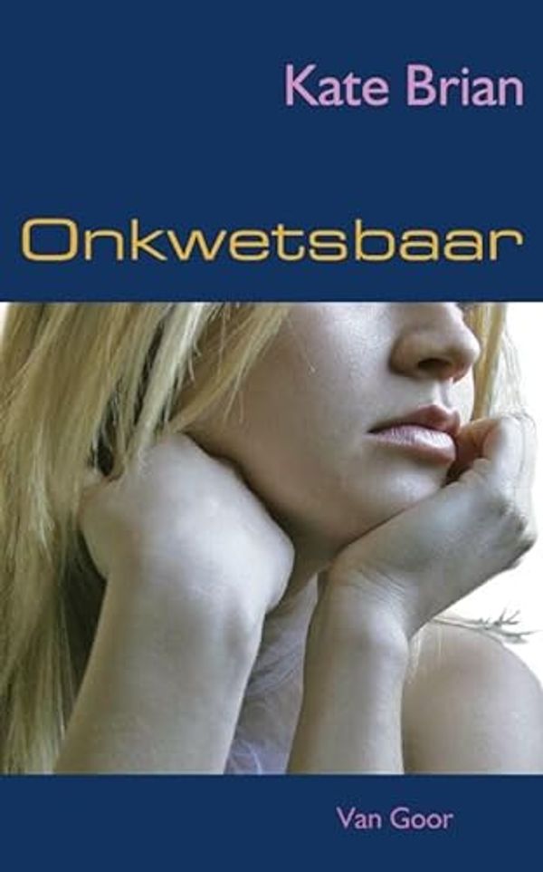 Cover Art for 9789047508090, Onkwetsbaar (dl.3) by Kate Brian