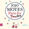 Cover Art for 9781471292576, Paris for One by Jojo Moyes
