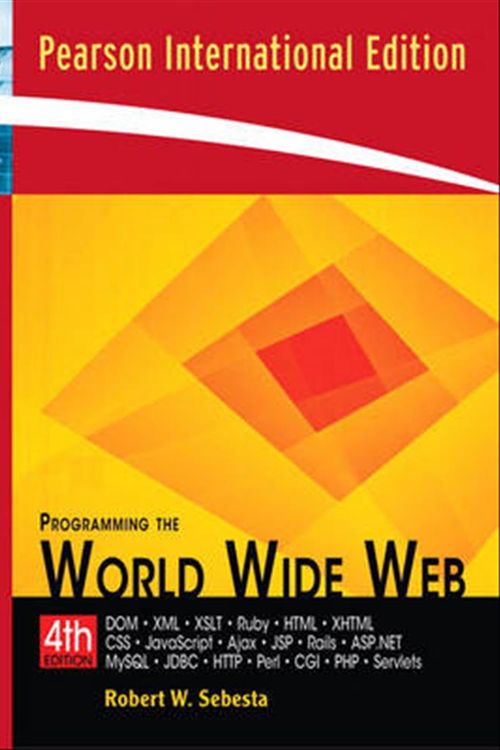 Cover Art for 9780321526724, Programming the World Wide Web by Robert W. Sebesta