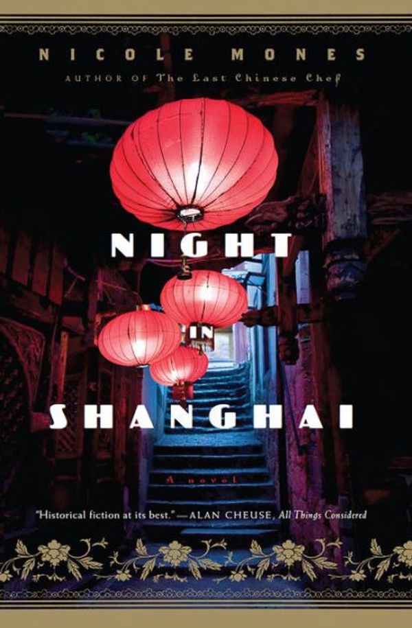 Cover Art for 9781494501617, Night in Shanghai by Nicole Mones