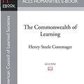 Cover Art for 9781628200706, The Commonwealth of Learning by Henry Steele Commager
