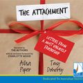 Cover Art for 9781510082762, The Attachment by Ailsa Piper