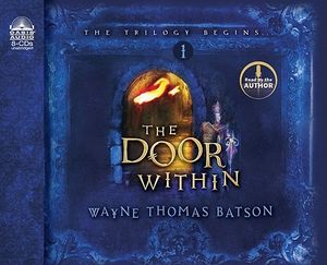 Cover Art for 9781598598094, The Door Within by Wayne Thomas Batson