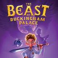 Cover Art for 9780062840134, The Beast of Buckingham Palace by David Walliams