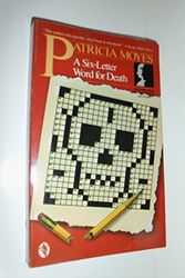 Cover Art for 9780805002447, Six-Letter Word for Death by Patricia Moyes