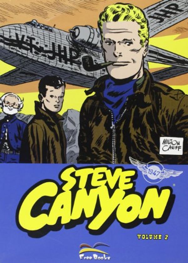 Cover Art for 9788889206508, Steve Canyon by Milton Caniff