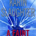 Cover Art for 9780060534059, Faint Cold Fear MM by Karin Slaughter