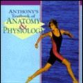Cover Art for 9780801676710, Anthony's Textbook of Anatomy & Physiology by Gary A. Thibodeau