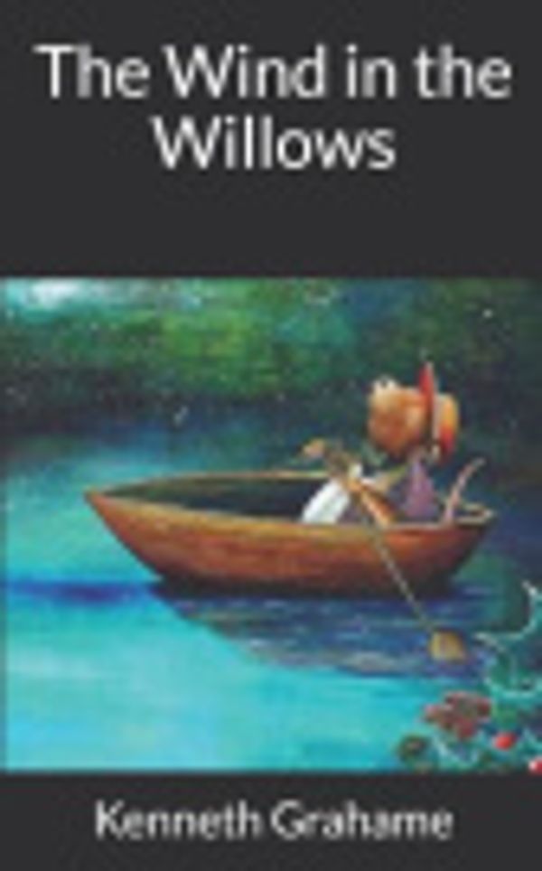 Cover Art for 9781095425664, The Wind in the Willows by Kenneth Grahame