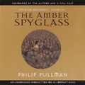 Cover Art for 9780807262016, His Dark Materials, Book III: The Amber Spyglass by Philip Pullman