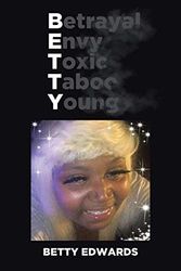 Cover Art for 9781662408632, Betrayal Envy Toxic Taboo Young by Betty Edwards