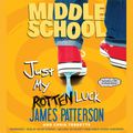Cover Art for 9781478903864, Middle School: Just My Rotten Luck by Chris Tebbetts