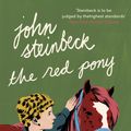 Cover Art for 9780241980378, The Red Pony (Penguin Modern Classics) by John Steinbeck