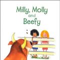 Cover Art for 9781869720063, Milly, Molly and Beefy by Gill Pittar