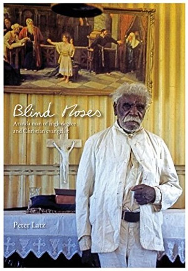 Cover Art for 9780992572709, Blind Moses by Peter Latz