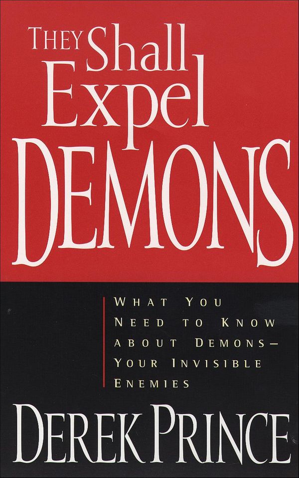 Cover Art for 9781585581856, They Shall Expel Demons by Derek Prince