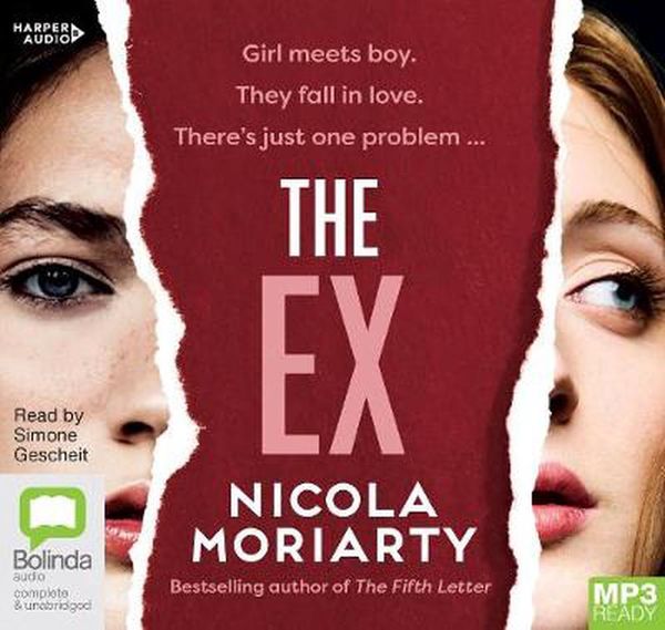 Cover Art for 9781460790656, The Ex [Bolinda] by Nicola Moriarty