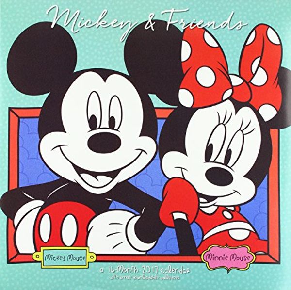 Cover Art for 9781682095966, Mickey & Friends 2017 Calendar: Includes Downloadable Wallpaper by Acco Brands