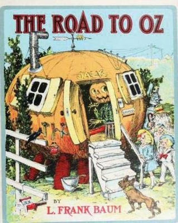 Cover Art for 9781530748433, The Road to Oz (1909),  y L. Frank (Lyman Frank) Baum by L. Frank Baum