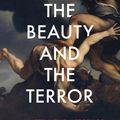 Cover Art for 9781847925107, The Beauty and the Terror: An Alternative History of the Italian Renaissance by Catherine Fletcher