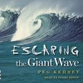 Cover Art for 9780981489056, Escaping the Giant Wave by Kehret, Peg