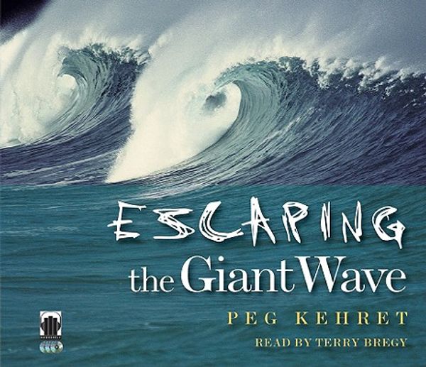 Cover Art for 9780981489056, Escaping the Giant Wave by Kehret, Peg