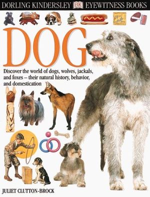 Cover Art for 9780789457745, Dog by Clutton-Brock, Juliet