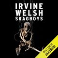 Cover Art for B00DCYXBSY, Skagboys by Irvine Welsh