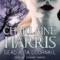 Cover Art for 9781409116103, Dead as a Doornail by Charlaine Harris