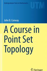 Cover Art for 9783319023670, A Course in Point Set Topology by John B. Conway