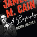 Cover Art for B083B5ZJSG, The Voice of James M. Cain: A Biography by David Madden