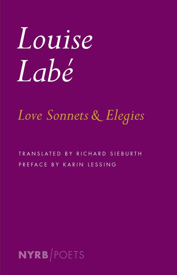 Cover Art for 9781590177310, Love Sonnets And Elegies by Louise Labe