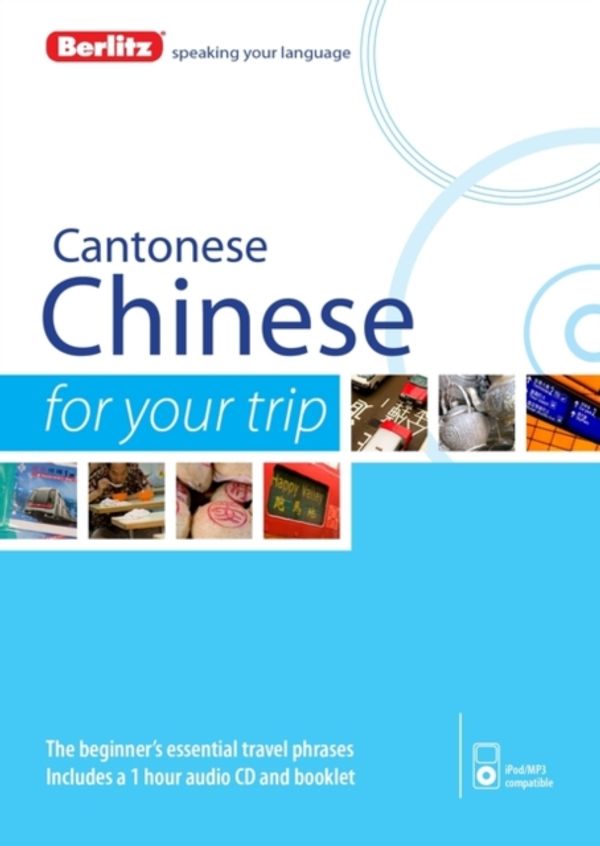 Cover Art for 9781780044354, Berlitz Language: Cantonese for Your Trip by Berlitz