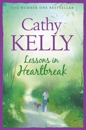 Cover Art for 9780007240401, Lessons in Heartbreak by Cathy Kelly