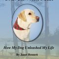 Cover Art for 9780981904108, Travels with Max: How My Dog Unleashed My Life by Janet Bennett