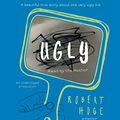 Cover Art for 9780735287594, Ugly by Robert Hoge