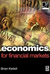 Cover Art for 9780750653848, Economics for Financial Markets by Brian Kettell
