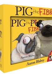 Cover Art for 9781743811986, Pig the Fibber + Farting Plush boxed setPig the Pug by Aaron Blabey