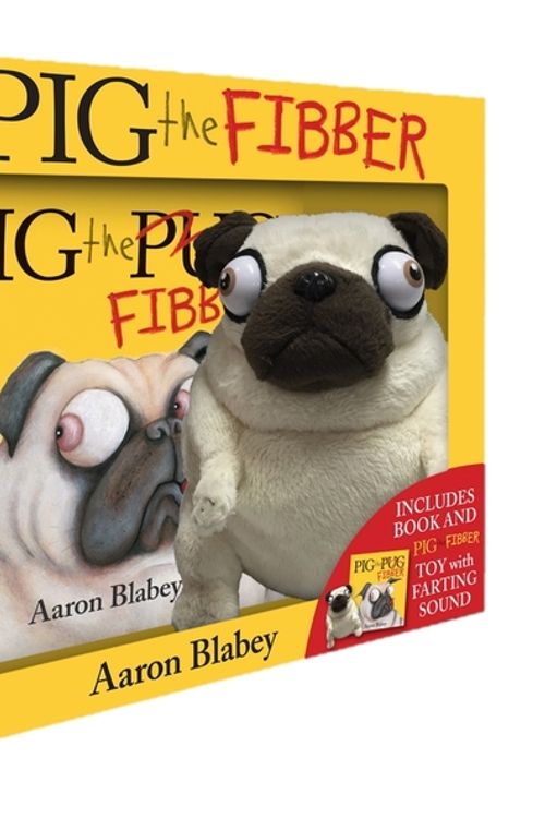 Cover Art for 9781743811986, Pig the Fibber + Farting Plush boxed setPig the Pug by Aaron Blabey