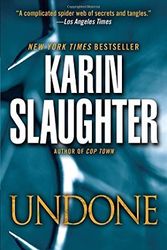 Cover Art for B01HC0Y8QM, Undone (Will Trent) by Karin Slaughter (2016-05-31) by Karin Slaughter