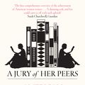 Cover Art for 9781844080809, A Jury Of Her Peers: American Women Writers from Anne Bradstreet to Annie Proulx by Elaine Showalter