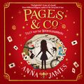 Cover Art for 9780008229894, Pages & Co: Tilly and the Bookwanderers by Anna James
