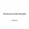 Cover Art for 9781414244815, The Survivors of the Chancellor by Jules Verne