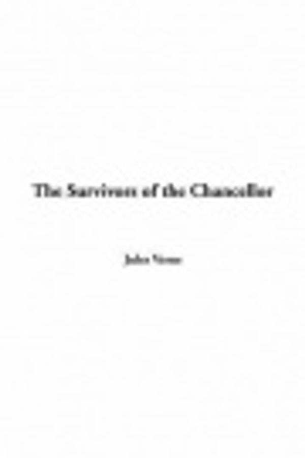 Cover Art for 9781414244815, The Survivors of the Chancellor by Jules Verne